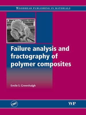 cover image of Failure Analysis and Fractography of Polymer Composites